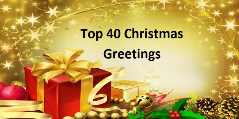 Top 40 Christmas Greetings