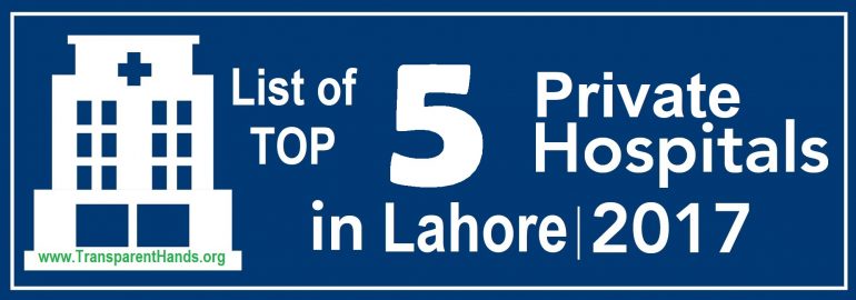 list of top 5 Private hospitals in Lahore