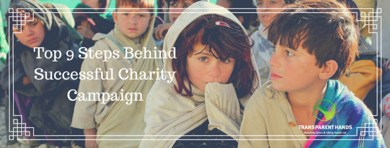 Top 9 Steps Behind Successful Charity Campaign