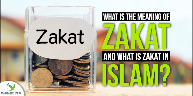 What Is The Meaning Of Zakat And What Is Zakat In Islam