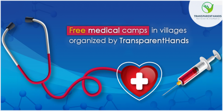 Free Medical Camps In Villages Organized By TransparentHands