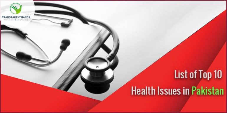 List of Top 10 Health Issues in Pakistan