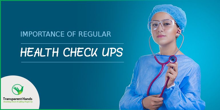 Importance of Regular Health Check Ups