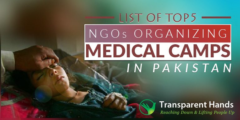 List of Top 5 NGOs Organizing Medical Camps in Pakistan