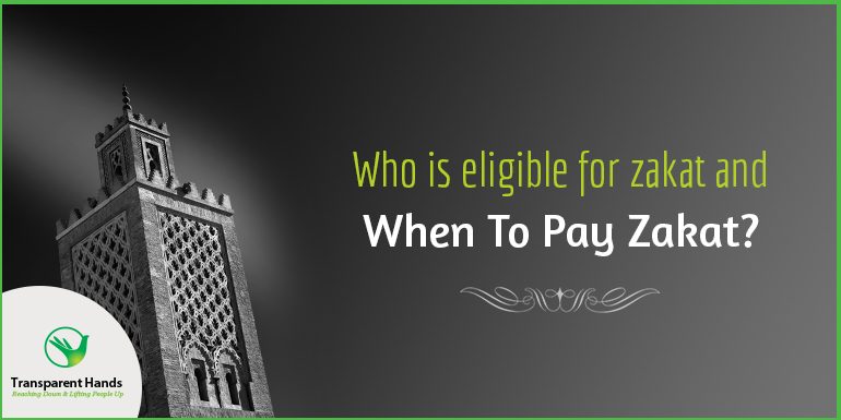 Who is eligible for zakat and when to to pay zakat