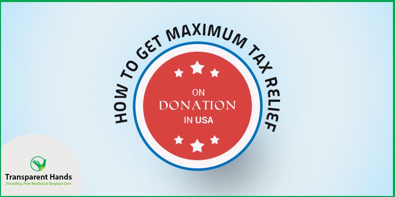 How to Get Maximum Tax Relief on Donation in USA