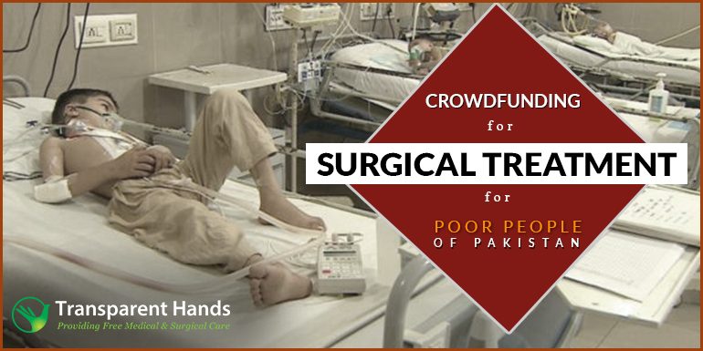 Crowdfunding for Surgerical Treatment for poor people of Pakistan
