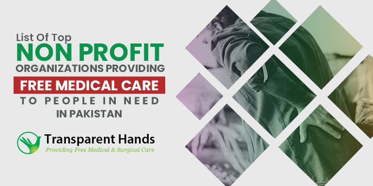 List Of Top Non Profit Organizations Providing Free Medical Care to People in Need in Pakistan